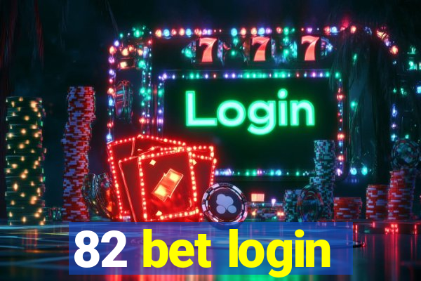 82 bet login